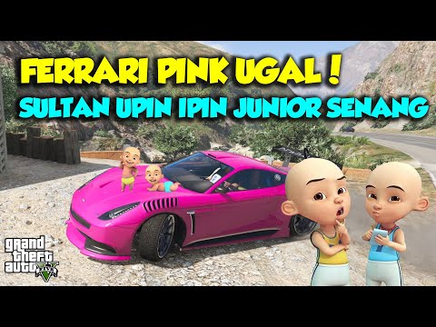 UPIN IPIN JUNIOR SENANG BALAP FERRARI PINK KENCANG - GTA V SULTAN UPIN IPIN EPISODE SPESIAL