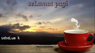 Download lagu selamat pagi | status WhatsApp semangat (story WA) keren kekinian 30 detik mp3