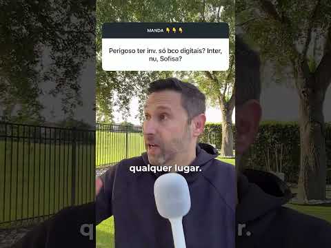TER TUDO NO NUBANK, INTER OU ITAÚ PODE SER MAIS ARRISCADO DO QUE VOCÊ IMAGINA