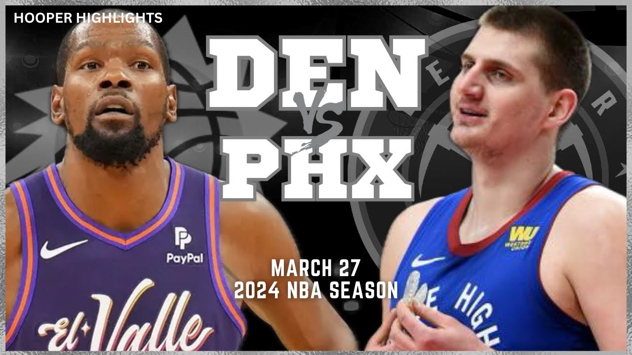 28.03.2024 | Denver Nuggets 97-104 Phoenix Suns