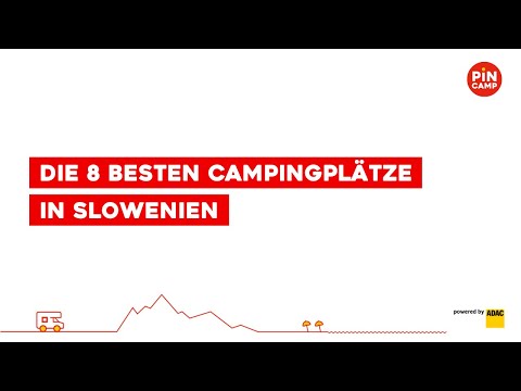 Die 8 besten Campingplätze in Slowenien🌲