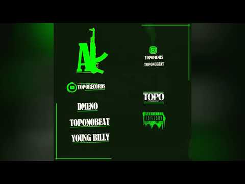 DMeno - Ft - Topo & Yonug Billy - AK (Prod:Toponobeat)