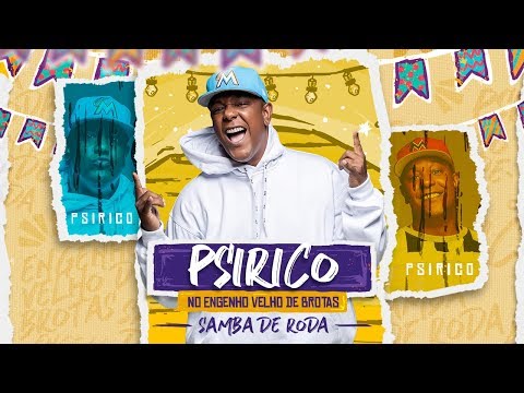 PSIRICO NO ENGENHO VELHO DE BROTAS - SAMBA DE RODA (CD COMPLETO)