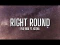 Flo Rida - Right Round (Lyrics) ft. Ke$ha | You spin my head right round | Tiktok Song