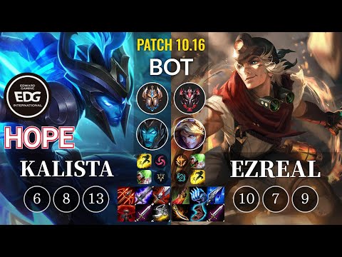 EDG Hope Kalista vs Ezreal Bot - KR Patch 10.16