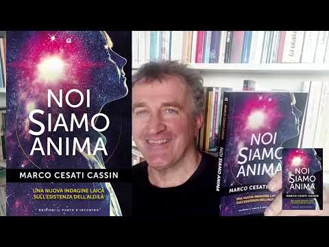 Marco Cesati Cassin | Noi siamo anima