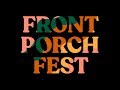 Front Porch Fest