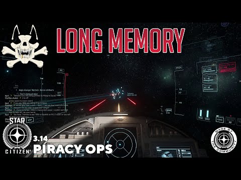 Star Citizen Pirate Gameplay - 3.14 - Long memory
