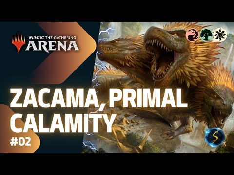 It's Showtime: Zacama, Primal Calamity 🔥🌲☀️ UNSTOPPABLE #02 - MTG Arena - Historic Brawl