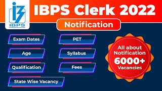 IBPS Clerk 2022 | Notification, Syllabus, Salary, Age, Cut Off | Full Detailed Information