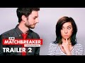 The Matchbreaker - Trailer 2