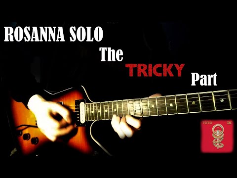 Toto - Rosanna solo (The TRICKY part)