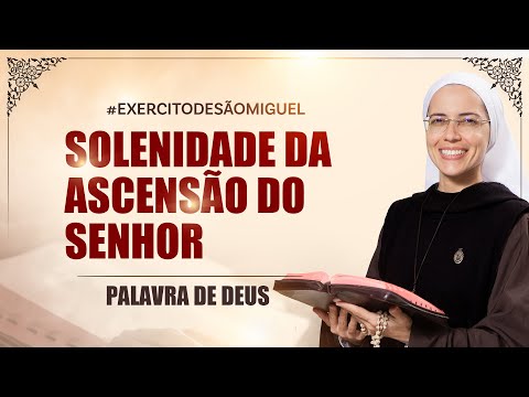 Solenidade da Ascensão do Senhor (Mt 28, 16-20) Palavra de Deus #637 | 21/05 | Instituto Hesed