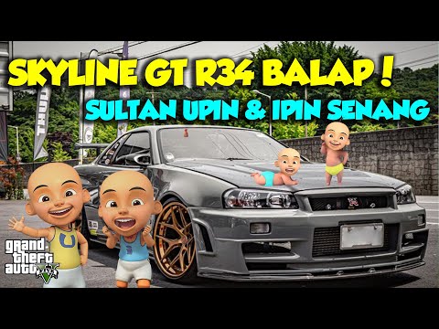 UPIN IPIN ANARKI NGEBUT NISSAN SKYLINE GT R34 NISSAN S15 TOP - GTA V MOD UPIN & IPIN EPISODE SPESIAL