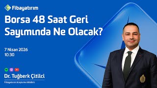 Borsa 48 Saat Geri Sayımında Ne Olacak?