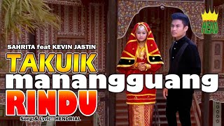 Download lagu POP MINANG ~ TAKUIK MANANGGUANG RINDU ~ SAHRITA feat KEVIN JASTIN ( official musjc video ) mp3 Download lagu POP MINANG ~ TAKUIK MANANGGUANG RINDU ~ SAHRITA feat KEVIN JASTIN ( official musjc video ) mp3