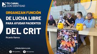 Organizan función de lucha libre para ayudar pacientes del CRIT