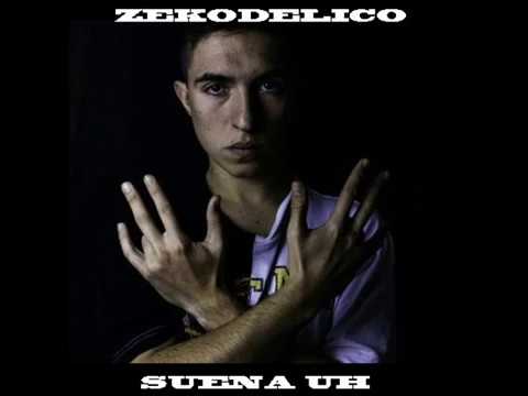 Zekodelico 💥 Suena UH 💥