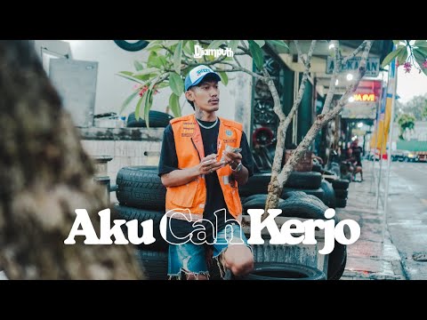 AKU CAH KERJO - DJiamputh (DJ VERSION)