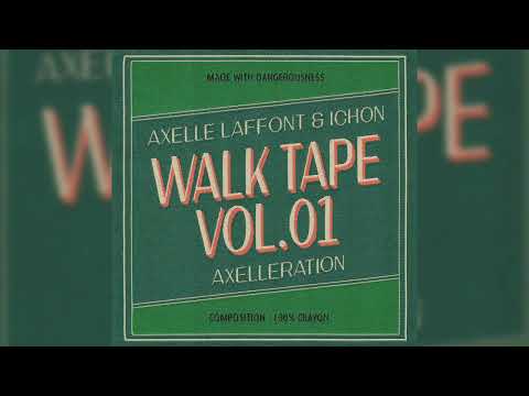 WALK TAPE VOL.01 - Walk In Paris x Ichon x Axelle Laffont - Axelleration