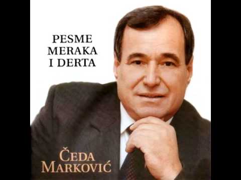 Ceda Markovic - Pesme i meraka i derta