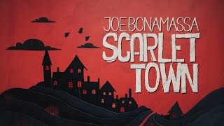 Songtext von JOE BONAMASSA - Scarlet Town ... Text Musik-video-Miniaturansicht