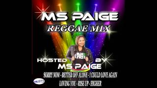 MS PAIGE REGGAE MIX ( Hosted By MS PAIGE ) * Made By MS PAIGE &amp; MIKL 973 * )