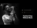 Tumhari Chup Without Music Vocals Only Atif Aslam Gentleman Now Vocals