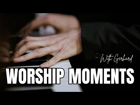 Experience the Presence | Worship Moments with Gerhard van Wyk