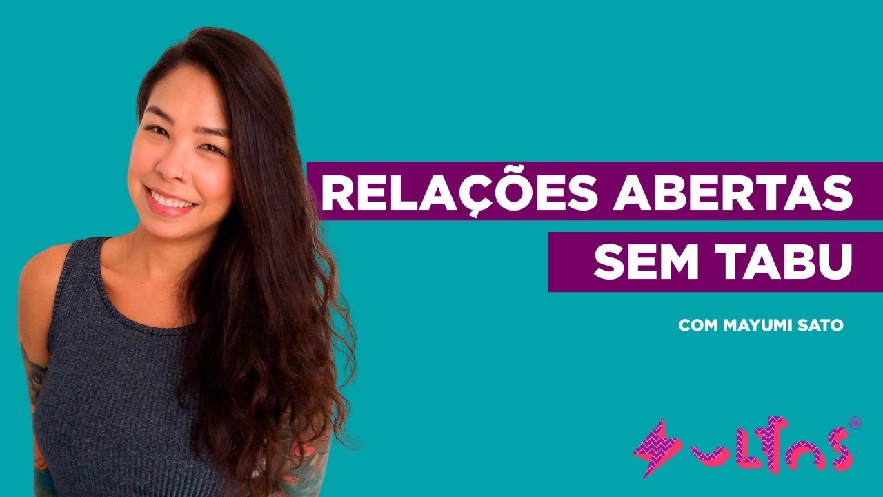 RELACIONAMENTO ABERTO OU MONOGAMIA? com Mayumi Sato | Live | soltos sa