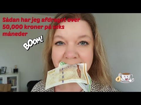 Sådan har jeg betalt over 50,000 kroner af på min gæld på seks måneder (på lav indkomst)