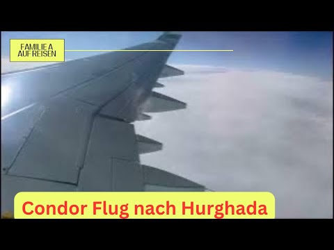 Condor Flug nach Hurghada A320 MUC - HRG #viral #travel #familieaaufreisen #family #trending #flight