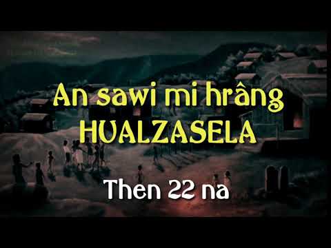 PASALTHA HUALZASELA (Then 22) Ziaktu: Muantea Khiangte