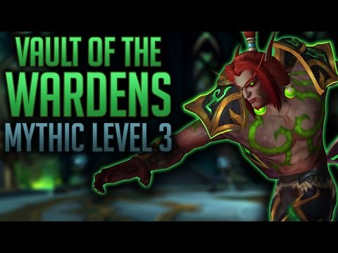 SPEED RUN - Swifty Tanks Vault of the Wardens (PART 1) - WoW Legion Mythic Level 3 Keystone