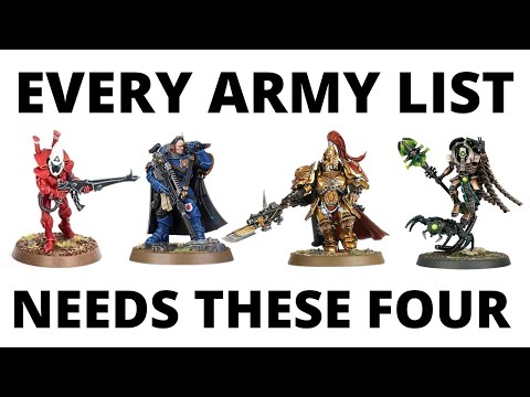 Four Unit Types that Every Strong Warhammer 40K Army List Needs