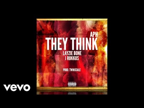APH - They Think (Audio) ft. Layzie Bone From Bone Thugs-N-Harmony, J Rukkus & Twinscale
