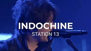 Indochine – Station 13 (Radio Edit) [Paroles/Lyrics]