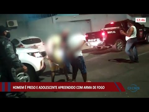 Homem é preso e adolescente é apreendido com arma de fogo 31 05 2021