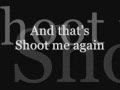 Metallica Shoot Me Again Lyrics