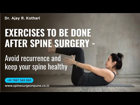 Exercises to be done after spine surgery - avoid recurrence and keep your spine healthy