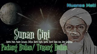 Download lagu Sunan Giri Padang Bulan Terang Bulan Lagu perwujud... mp3