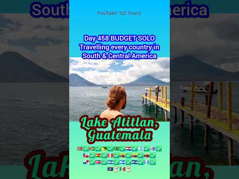 Day 458 Travelling to every country in South and Central America #lakeatitlan #atitlan