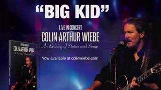 Big Kid - Colin Arthur Wiebe