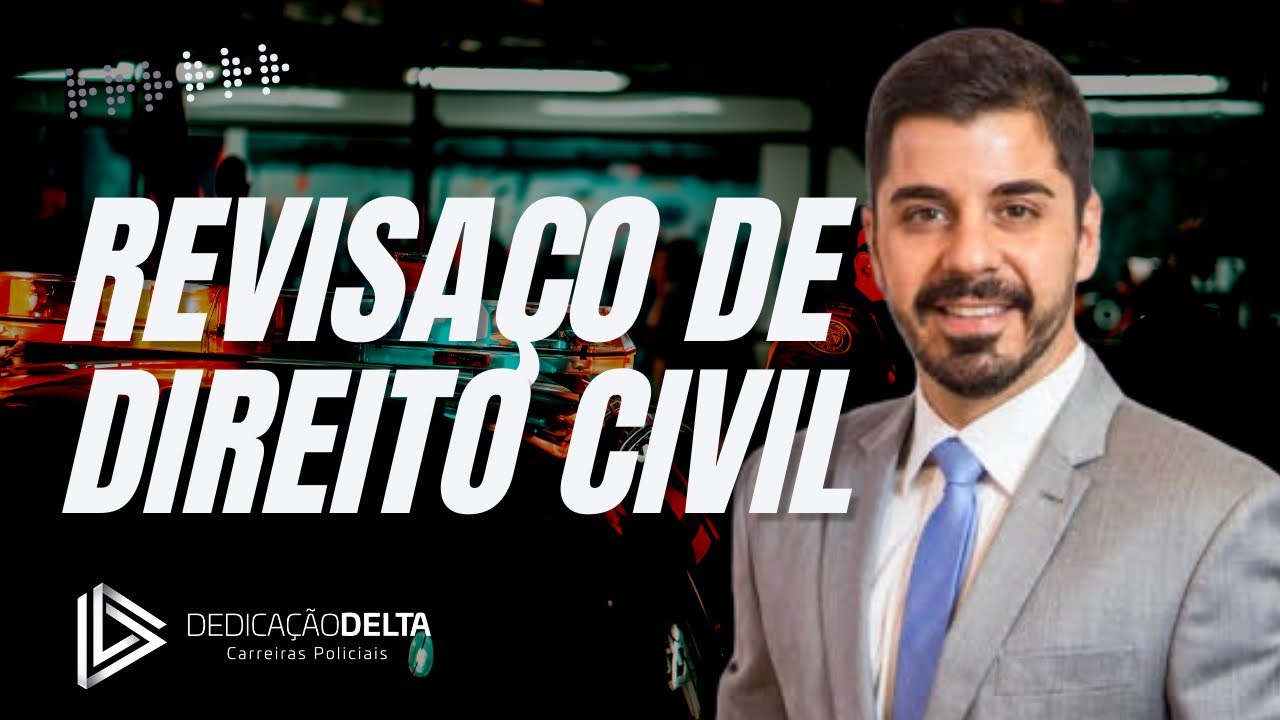 Revisão de Direito Civil - Prof. Cristiano Sobral