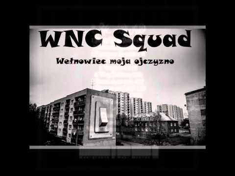 WNC Squad   Wełnowiec Moja Ojczyzno OFFICIAL PROMOMIX