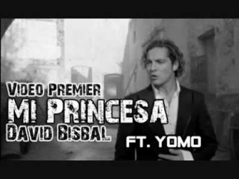 David Bisbal Ft. Yomo - Mi Princesa