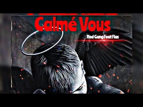 Red Gang Feat @FIIAS.OFFICIAL [ Calmé Vous ] Freestyle / Music audio