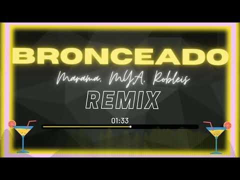 Marama, MYA, Robleis - Bronceado RMX (DJ NIX Remix)