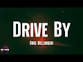 Eric Bellinger - Drive By (lyrics)