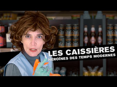 Les caissières, héroïnes des temps modernes
